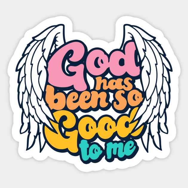 Christian Apparel Clothing Gifts - God is Good Sticker by AmericasPeasant